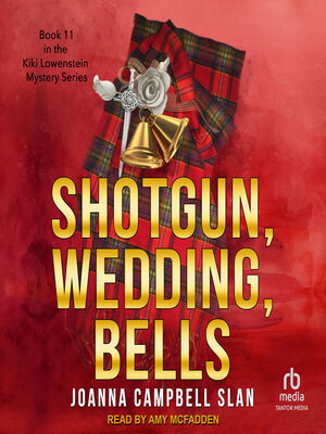 cover image of Shotgun, Wedding, Bells